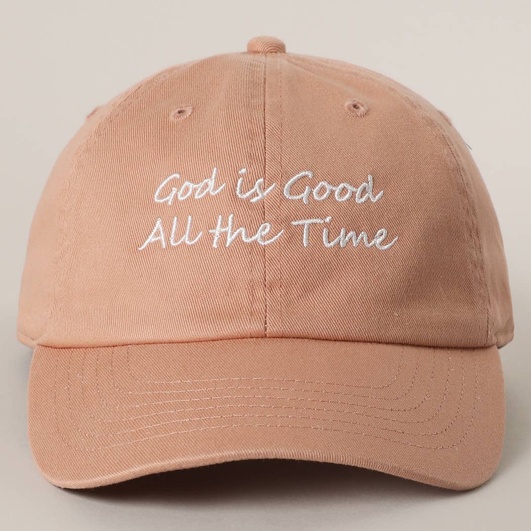 God is Good All The Time Cap
