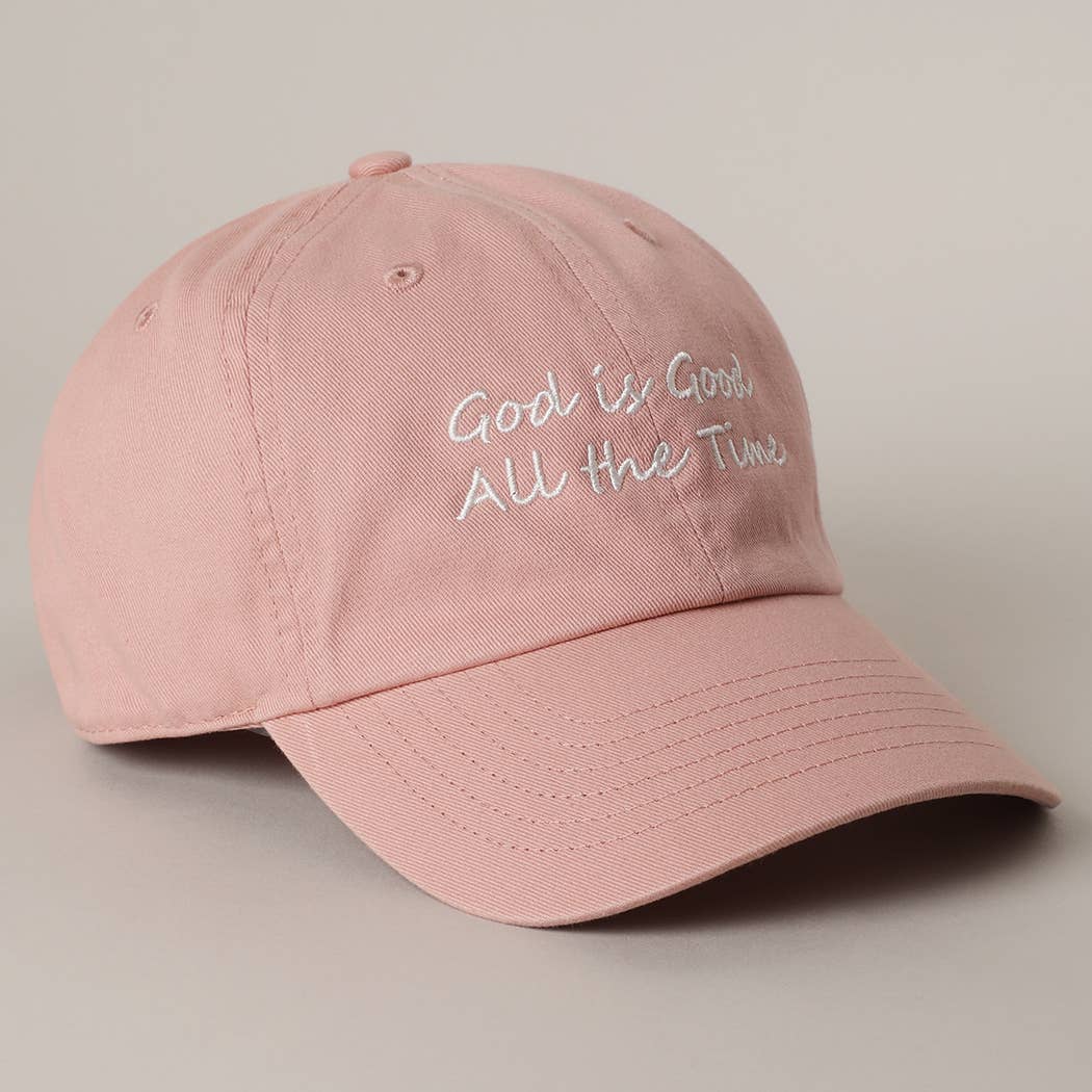 God is Good All The Time Cap