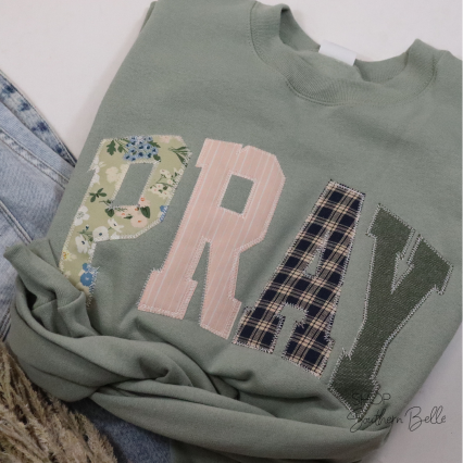 Pray Sweatshirt
